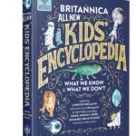 Britannica All New Kids' Encyclopedia_ What We Know and What We Don't - Walmart_com